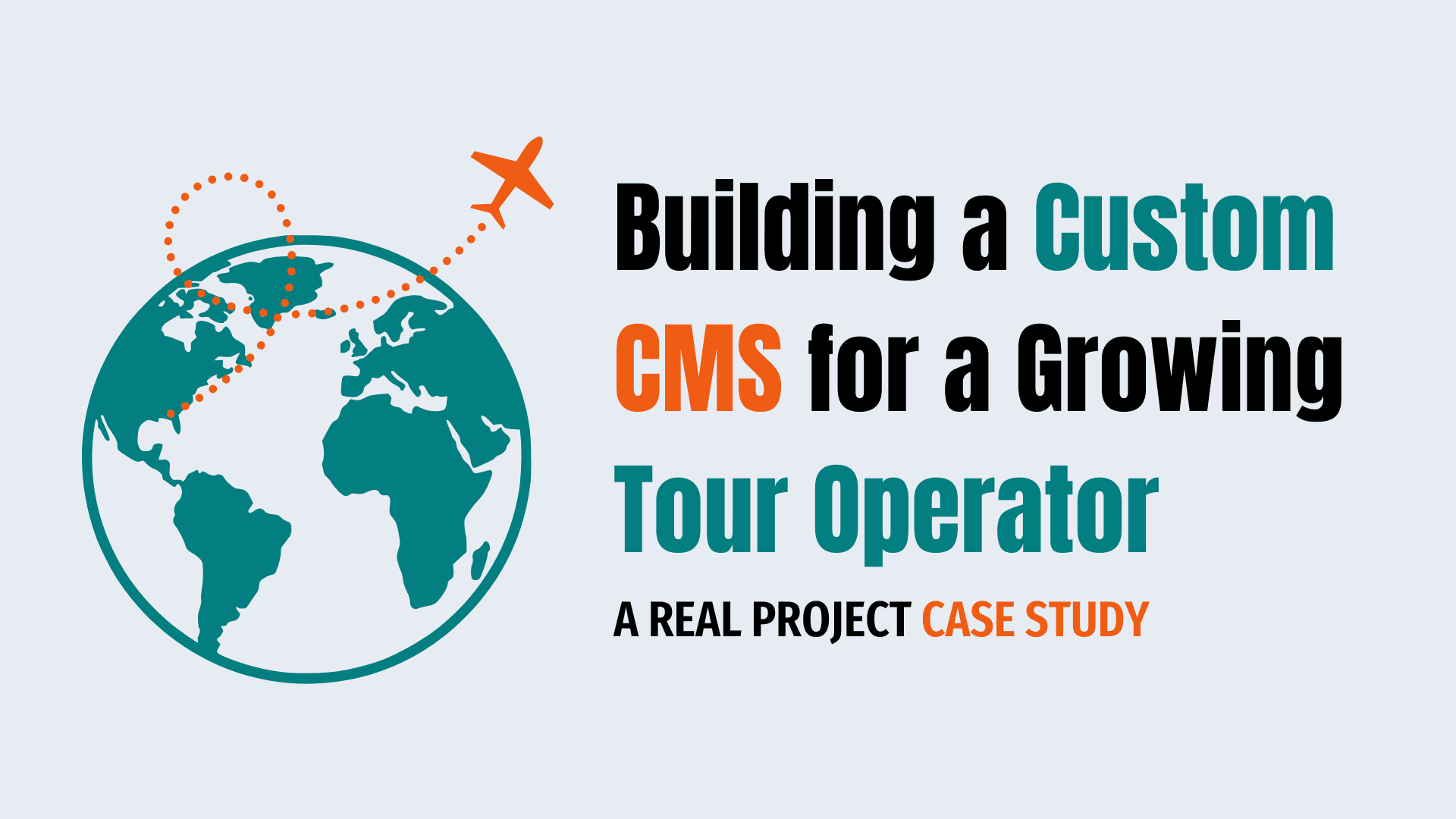 Case Study: Building a Custom Website and CMS for a Growing Travel and Tour Operator